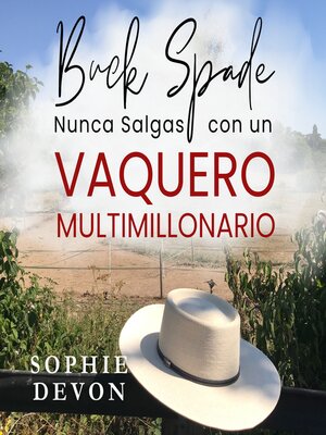 cover image of Buck Spade--Nunca Salgas con un Vaquero Multimillonario